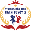 Trường Mầm Non Bạch Tuyết 2